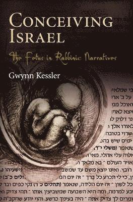 Gwynn Kessler - Conceiving Israel, Inbunden