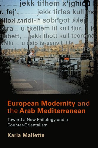 bokomslag European Modernity and the Arab Mediterranean