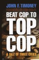 bokomslag Beat Cop to Top Cop