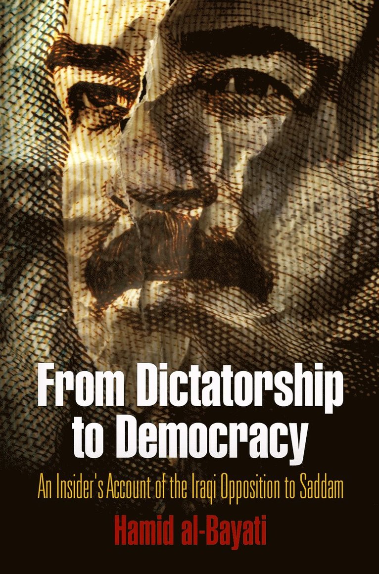 Hamid al-Bayati, Hamid Al-Bayati - From Dictatorship to Democracy, Inbunden