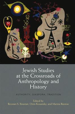 Jewish Studies at the Crossroads of Anthropology and History 1