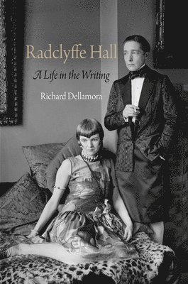 Richard Dellamora - Radclyffe Hall, Inbunden