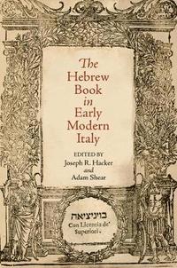 bokomslag The Hebrew Book in Early Modern Italy