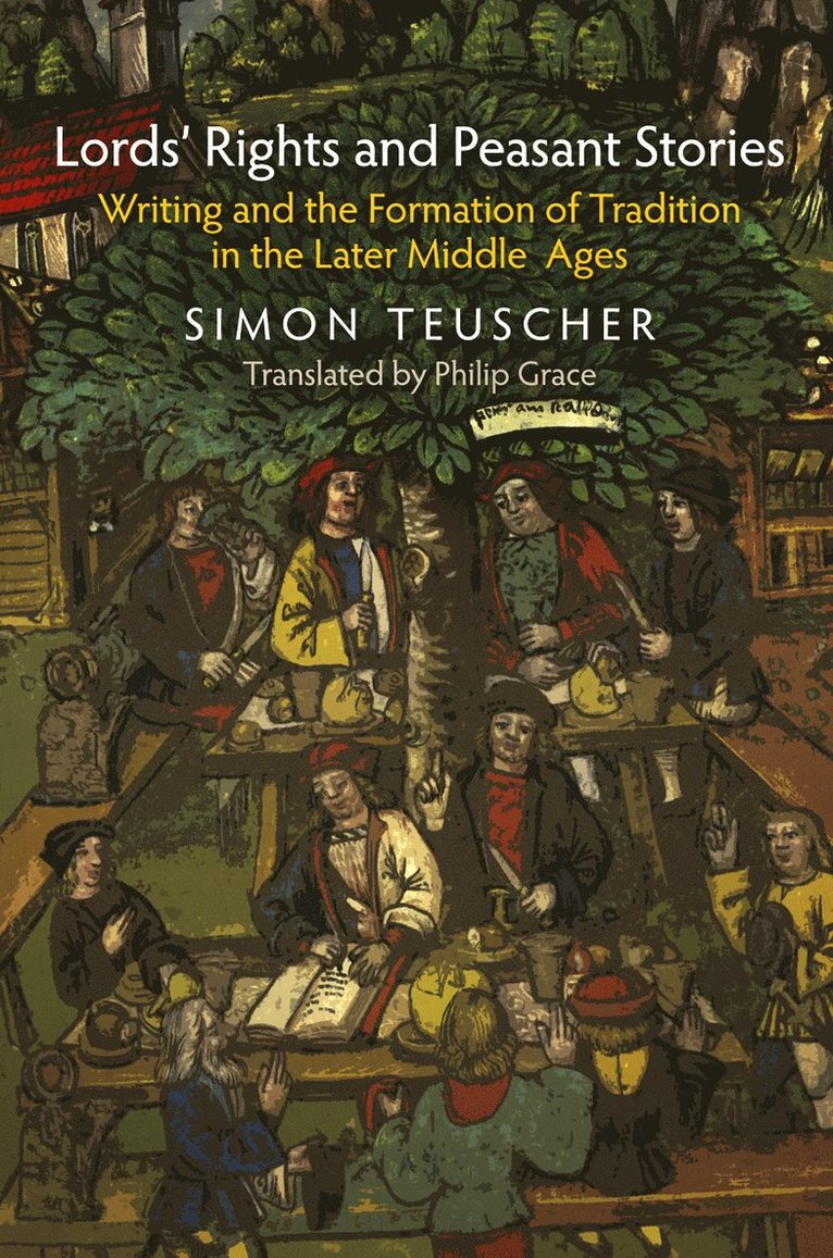 Simon Teuscher - Lords' Rights and Peasant Stories, Inbunden