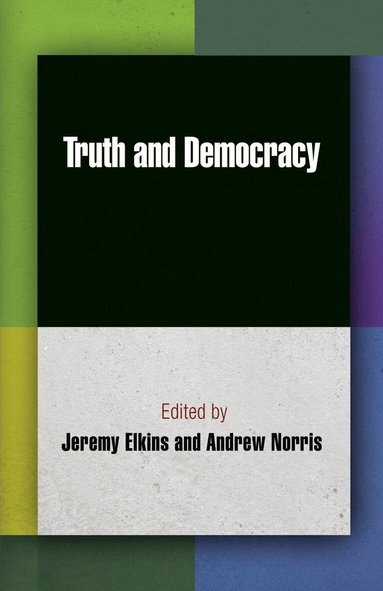 Jeremy Elkins, Andrew Norris - Truth and Democracy, Inbunden