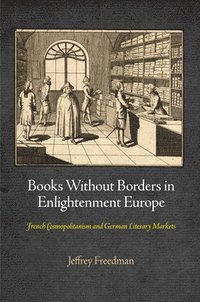 bokomslag Books Without Borders in Enlightenment Europe