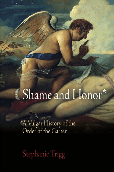 Stephanie Trigg - Shame and Honor, Inbunden