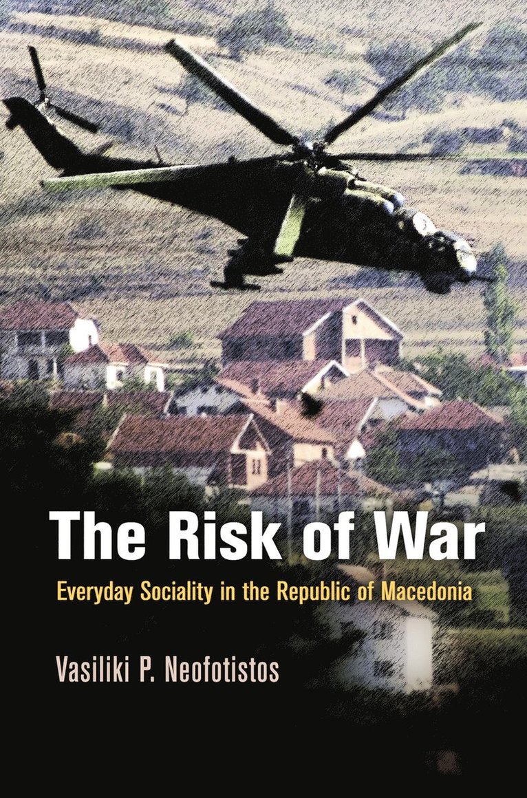 Vasiliki P. Neofotistos, Vasiliki P Neofotistos - Risk of War, Inbunden