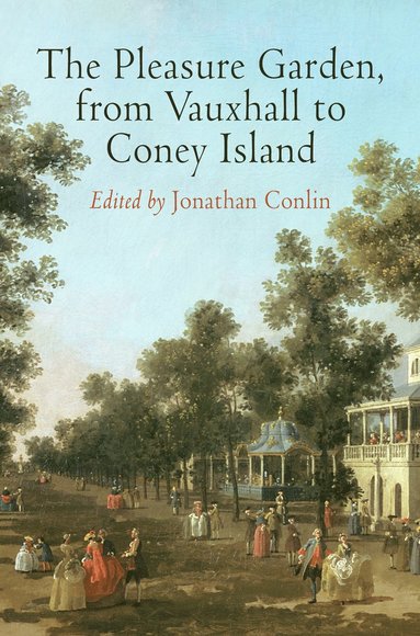 bokomslag Pleasure Garden, from Vauxhall to Coney Island