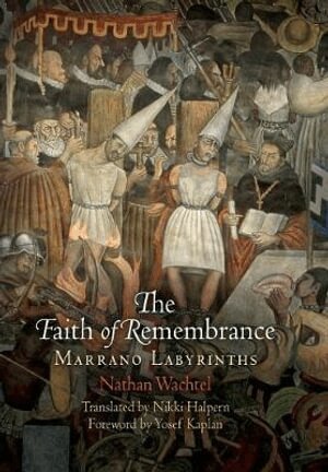 Nathan Wachtel - Faith of Remembrance, Inbunden