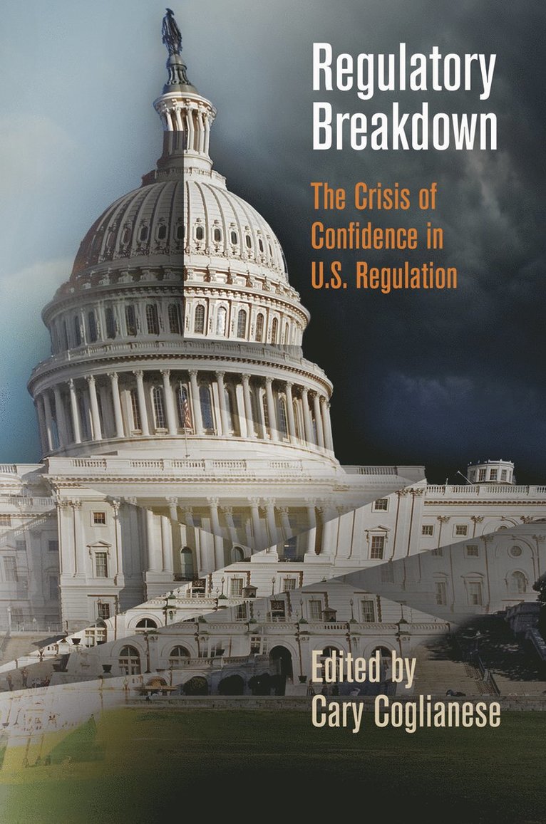 Cary Coglianese - Regulatory Breakdown, Inbunden