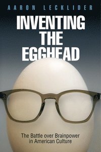 bokomslag Inventing the Egghead
