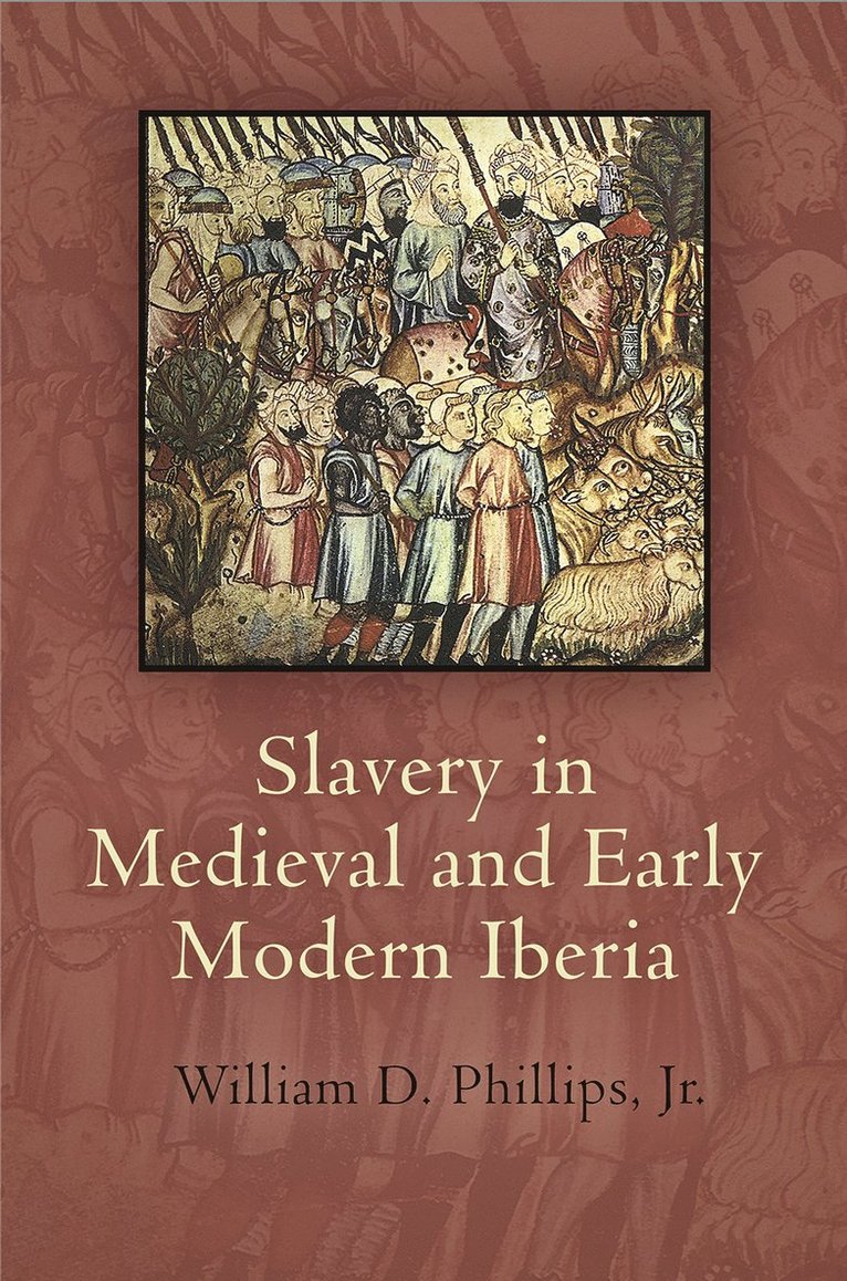 Slavery in Medieval and Early Modern Iberia 1