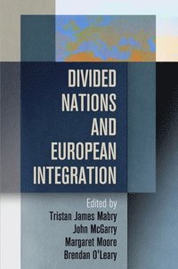 bokomslag Divided Nations and European Integration