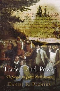 bokomslag Trade, Land, Power