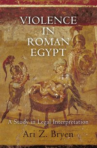 bokomslag Violence in Roman Egypt