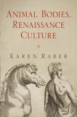 Animal Bodies, Renaissance Culture 1