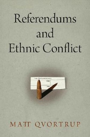 Referendums and Ethnic Conflict
