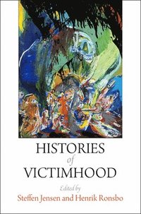 bokomslag Histories of Victimhood