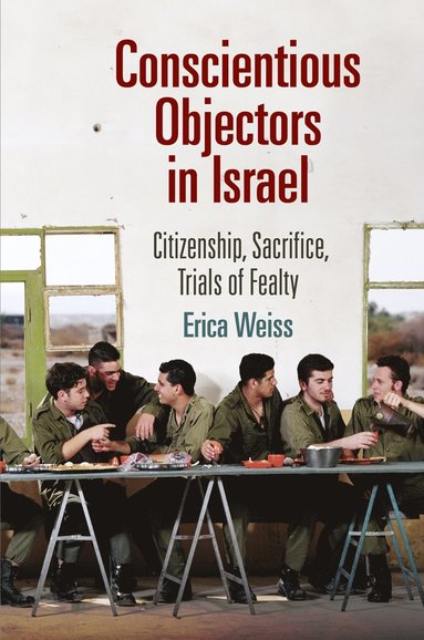 bokomslag Conscientious Objectors in Israel