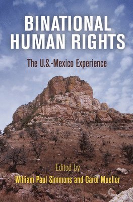 William Paul Simmons, Carol Mueller - Binational Human Rights, Inbunden