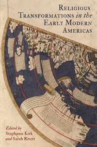 bokomslag Religious Transformations in the Early Modern Americas