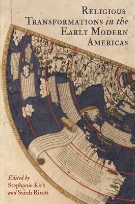 Religious Transformations in the Early Modern Americas 1