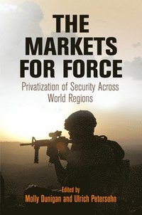 bokomslag The Markets for Force