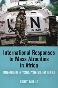 bokomslag International Responses to Mass Atrocities in Africa