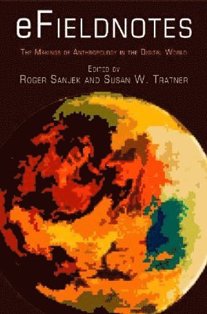 Roger Sanjek, Susan W. Tratner, Susan W Tratner - EFieldnotes, Häftad
