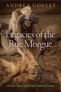 bokomslag Legacies of the Rue Morgue