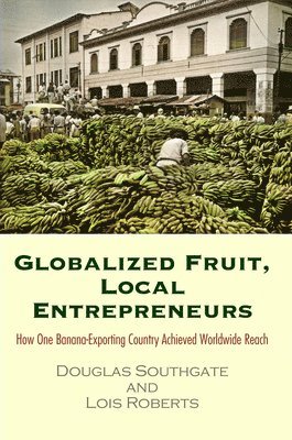 Globalized Fruit, Local Entrepreneurs 1