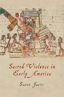 bokomslag Sacred Violence in Early America