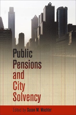 bokomslag Public Pensions and City Solvency