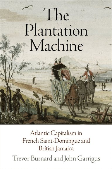 Trevor Burnard, John Garrigus - Plantation Machine, Inbunden