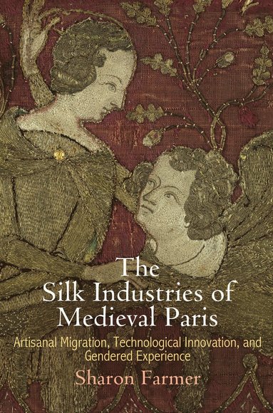 bokomslag Silk Industries of Medieval Paris