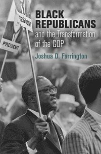 bokomslag Black Republicans and the Transformation of the GOP