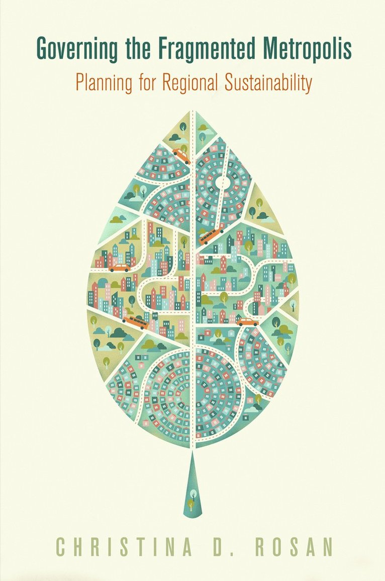 Christina D. Rosan, Christina D Rosan - Governing the Fragmented Metropolis, Inbunden