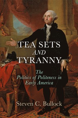 Tea Sets and Tyranny 1