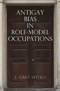 bokomslag Antigay Bias in Role-Model Occupations