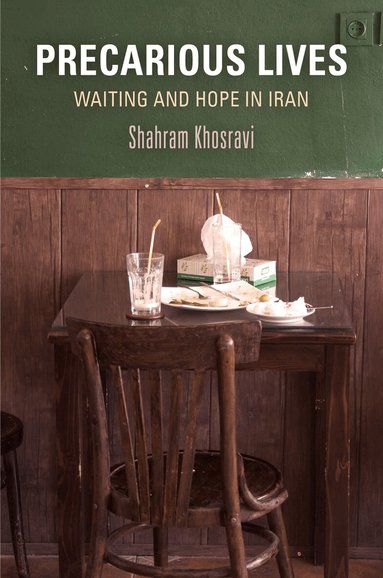 Shahram Khosravi - Precarious Lives, Inbunden