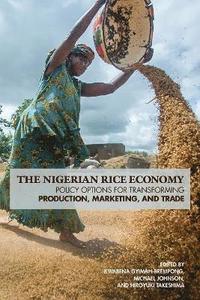 bokomslag The Nigerian Rice Economy