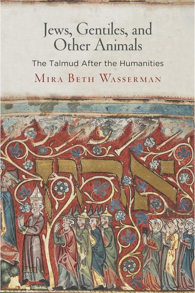 bokomslag Jews, Gentiles, and Other Animals