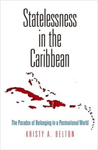 bokomslag Statelessness in the Caribbean