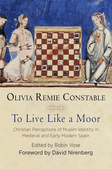 Olivia Remie Constable, Robin Vose - To Live Like a Moor, Inbunden