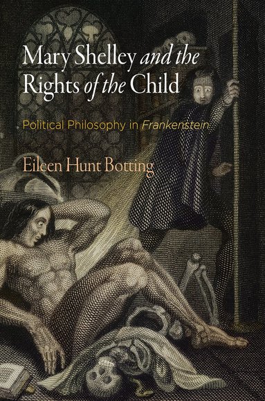 Eileen M. Hunt - Mary Shelley and the Rights of the Child, Inbunden