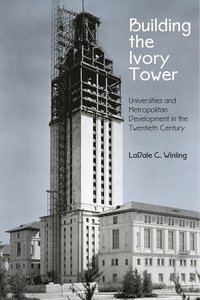 bokomslag Building the Ivory Tower