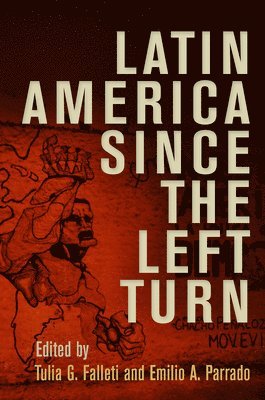 Latin America Since the Left Turn