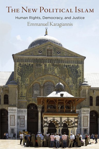 Emmanuel Karagiannis - New Political Islam, Inbunden