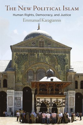 Emmanuel Karagiannis - New Political Islam, Inbunden